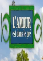 L'AMOUR EST DANS LE PRÉ - SAISON 13 (2018) EP. 3-4