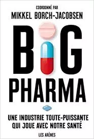 Big Pharma, labos tout-puissants