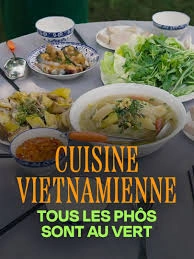 Cuisine vietnamienne : tous les phôs sont au vert