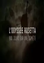 L'Odyssée Rosetta - 900 jours sur une comète