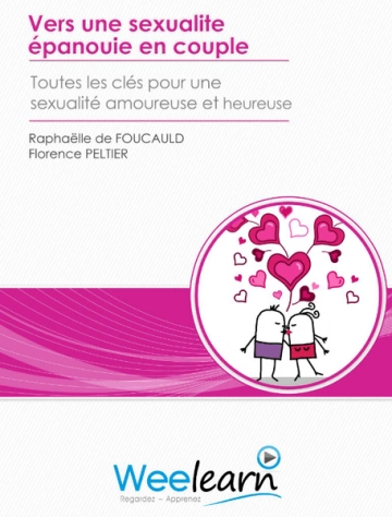 WEELEARN.VERS UNE SEXUALITÉ ÉPANOUIE EN COUPLE  [Tutoriels]