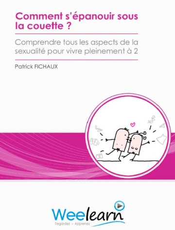 WEELEARN.COMMENT S'ÉPANOUIR SOUS LA COUETTE? [Tutoriels]