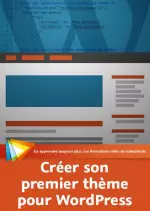 Video2brain Créer son premier premier thème pour WordPress [Tutoriels]