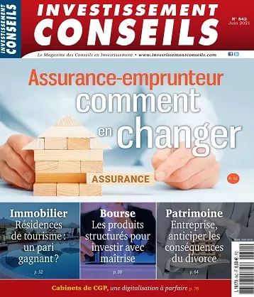 Investissement Conseils N°842 – Juin 2021 [Magazines]