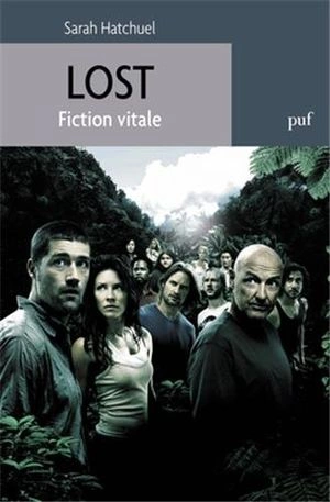 SARAH HATCHUEL - LOST : FICTION VITALE  [Livres]