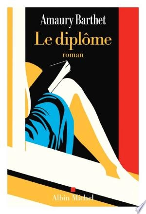 Le Diplôme Amaury Barthet [Livres]