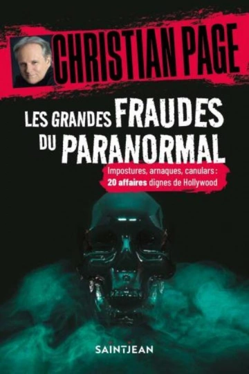 CHRISTIAN PAGE - LES GRANDES FRAUDES DU PARANORMAL [Livres]