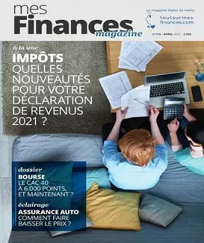 Mes Finances N°109 – Avril 2021 [Magazines]