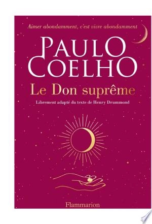 Le Don suprême Paulo Coelho  [Livres]