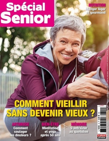 Spécial Senior N°35 – Août-Octobre 2024 [Magazines]