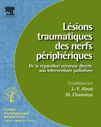 Lésions traumatiques des nerfs périphériques [Livres]