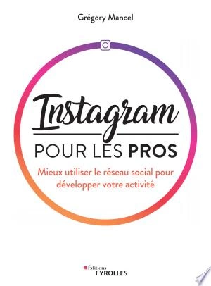 Instagram pour les pros  [Livres]