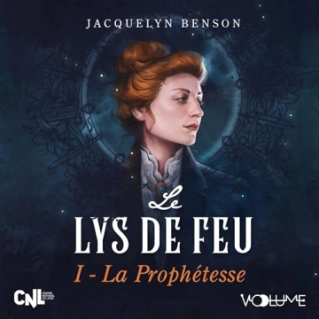 Jacquelyn Benson - Le Lys de feu 1 - La Prophétesse [AudioBooks]