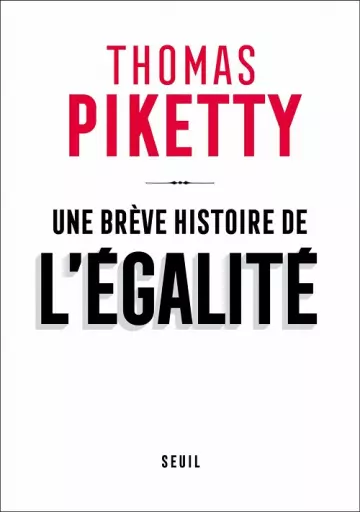 Une brève histoire de l'égalité  Thomas Piketty  [Livres]