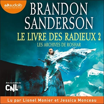 Brandon Sanderson - Les archives de Roshar 2 - Le Livre des radieux 2 [AudioBooks]