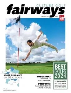 Fairways - Juillet-Août 2024 [Magazines]