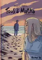 Tous à Matha. Intégrale  [BD]