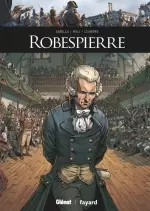 Ils ont fait l'histoire Tome 21 - Robespierre [BD]