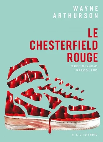 Le Chesterfield rouge Wayne Arthurson [Livres]