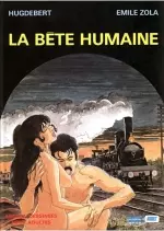 La Bete Humaine [Adultes]