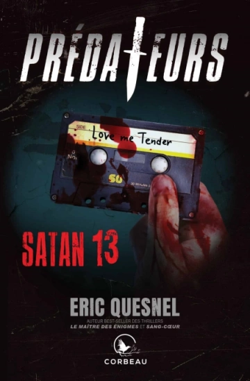 Prédateurs - Satan 13  Eric Quesnel [Livres]