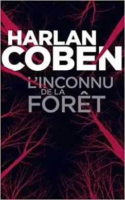 L’Inconnu de la forêt - Harlan COBEN [Livres]