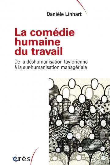 LA COMÉDIE HUMAINE DU TRAVAIL DANIÈLE LINHART.  [Livres]