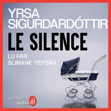 Le Silence Yrsa Sigurdardóttir [AudioBooks]