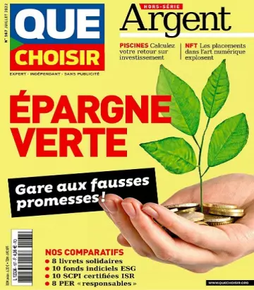 Que Choisir Hors Série Argent N°167 – Juillet 2022  [Magazines]