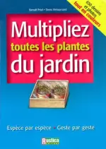 Multipliez toutes les plantes du jardin [Livres]