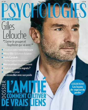 Psychologies Magazine N°397 – Mai 2019 [Magazines]