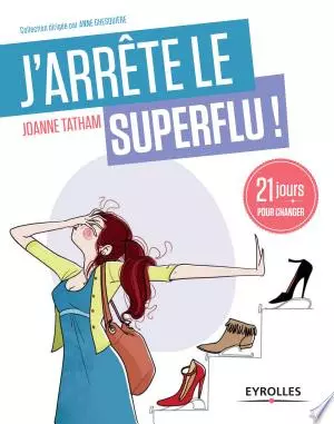 J'arrête le superflu ! [Livres]