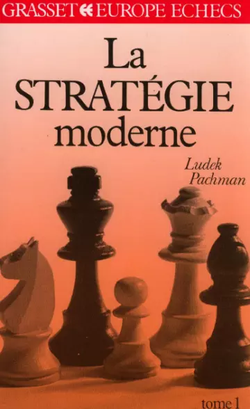 La Strategie Moderne aux Echecs Tomes 01 à 03 [Livres]