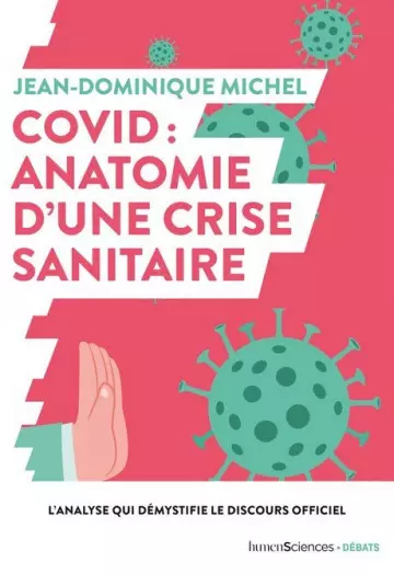 COVID • ANATOMIE D’UNE CRISE SANITAIRE • JEAN-DOMINIQUE MICHEL [Livres]