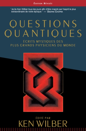 KEN WILBER - QUESTIONS QUANTIQUES [Livres]