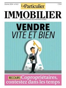 Le Particulier Immobilier - Février 2024 [Magazines]