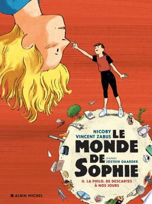 Le Monde de Sophie -T2- La Philo, de Descartes à nos jours [BD]