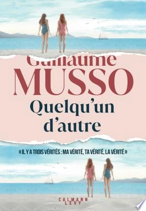 Quelqu'un d'autre Guillaume Musso [Livres]