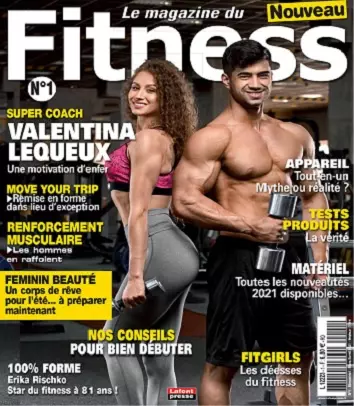 Le magazine du Fitness N°1 – Mars-Avril 2021 [Magazines]