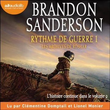 Brandon Sanderson - Les Archives de Roshar 4 - Rythme de guerre 1 [AudioBooks]