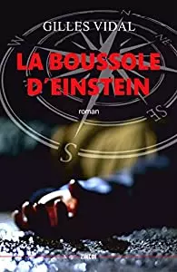 GILLES VIDAL - LA BOUSSOLE D'EINSTEIN [Livres]