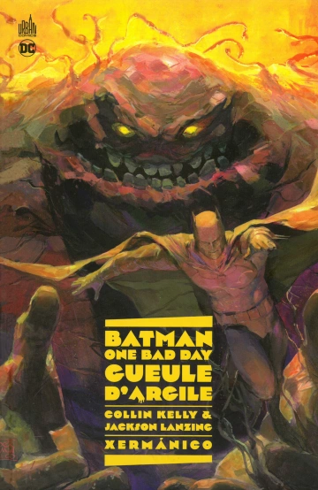 Batman - One Bad Day (DC Deluxe) : Gueule d'Argile [BD]