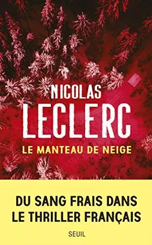 Le manteau de neige - Nicolas Leclerc [Livres]