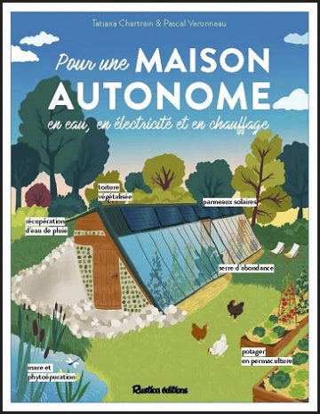 POUR UNE MAISON AUTONOME • TATIANA CHARTRAIN, PASCAL VERONNEAU [Livres]