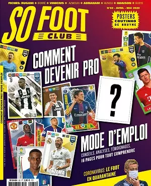 So Foot Club N°60 – Avril-Mai 2020 [Magazines]