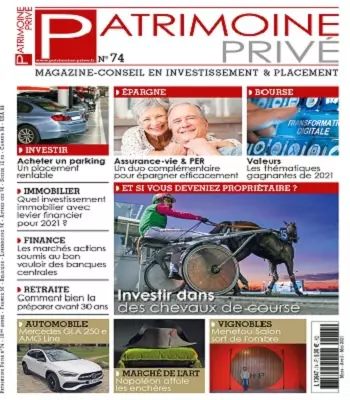 Patrimoine Privé N°74 – Mars-Mai 2021 [Magazines]