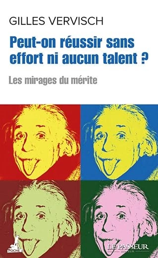 Peut-on réussir sans effort ni aucun talent ? [Livres]