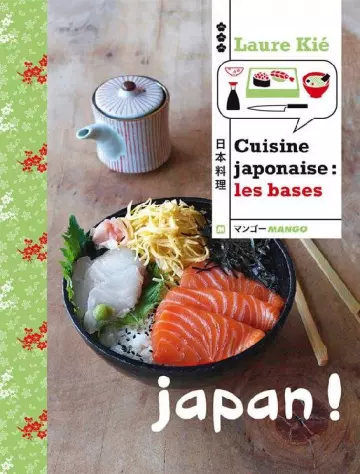 Cuisine japonaise : Les bases - Laure Kié [Livres]