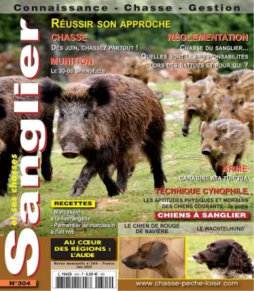 Sanglier et Ses Chasses N°304 – Juin 2022 [Magazines]