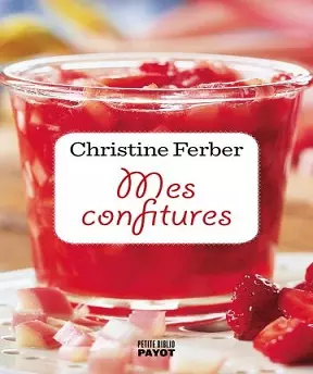 Mes confitures- Christine Ferber  [Livres]